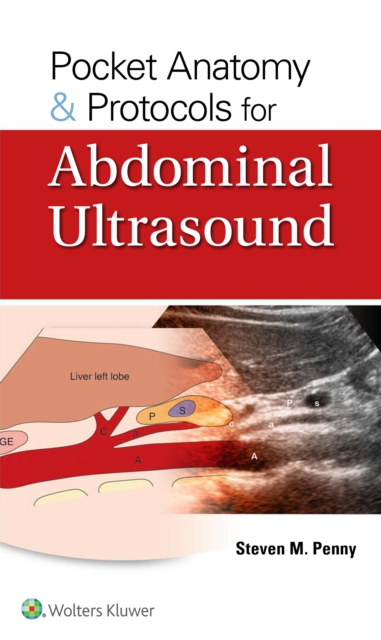 Pocket Anatomy & Protocols for Abdominal Ultrasound, Paperback / softback Book