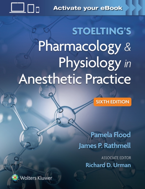 Stoelting's Pharmacology & Physiology in Anesthetic Practice, Hardback Book