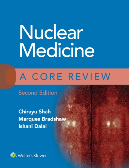 Nuclear Medicine: A Core Review, EPUB eBook