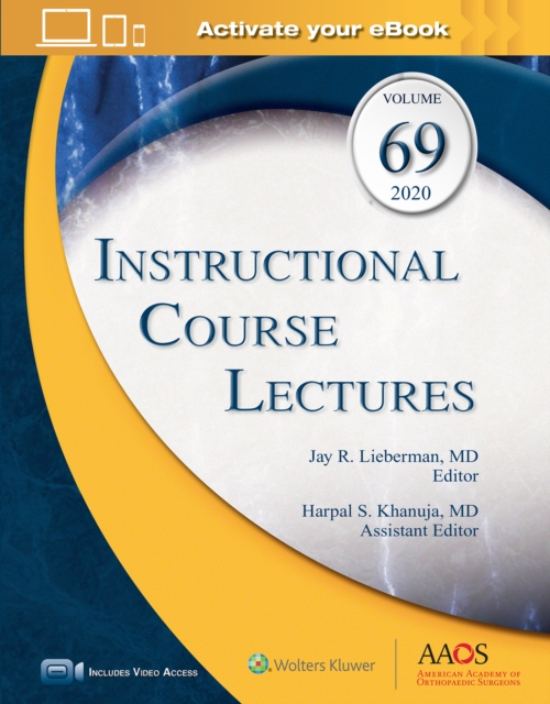 Instructional Course Lectures, Volume 69: Print + Ebook with Multimedia, Hardback Book