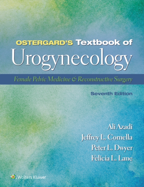 Ostergard's Textbook of Urogynecology : Female Pelvic Medicine & Reconstructive Surgery, EPUB eBook