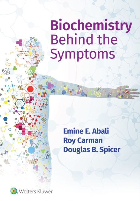 Biochemistry Behind the Symptoms, Paperback / softback Book