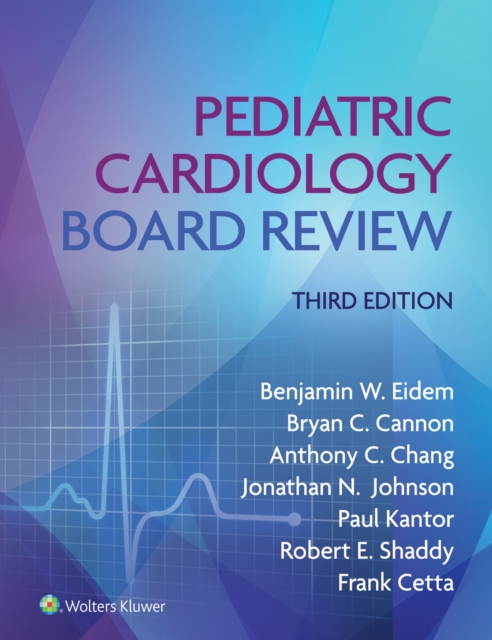Pediatric Cardiology Board Review, EPUB eBook