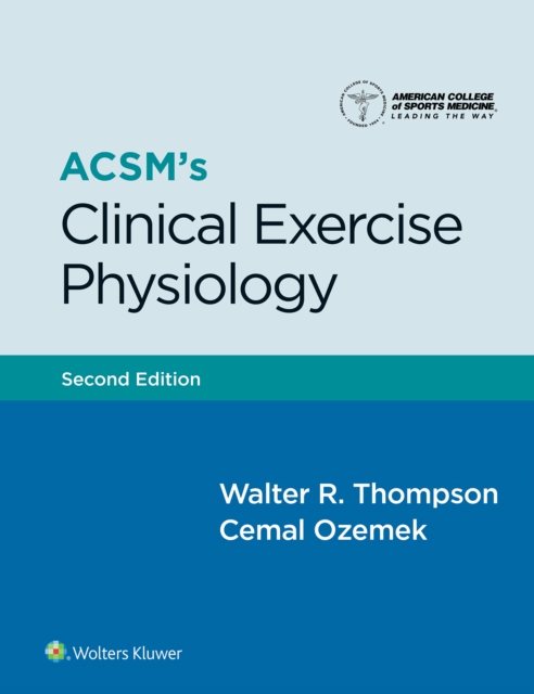 ACSM's Clinical Exercise Physiology, EPUB eBook