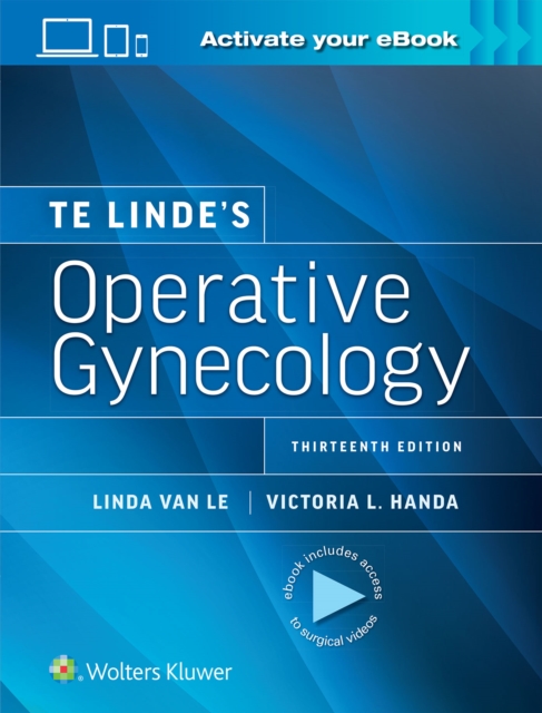 Te Linde’s Operative Gynecology: Print + eBook with Multimedia, Hardback Book