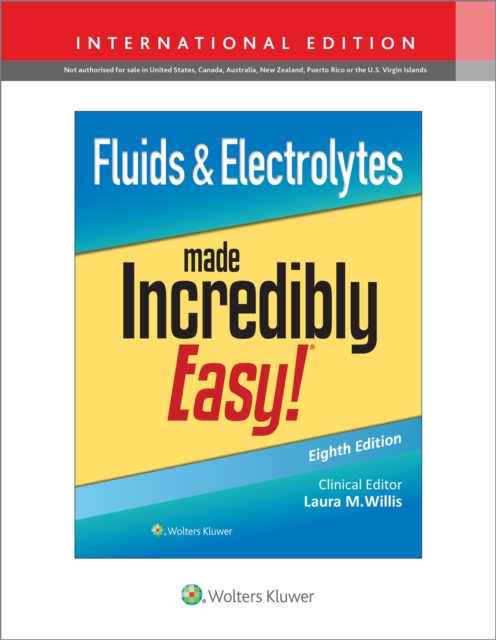 Fluids & Electrolytes Made Incredibly Easy!, Paperback / softback Book