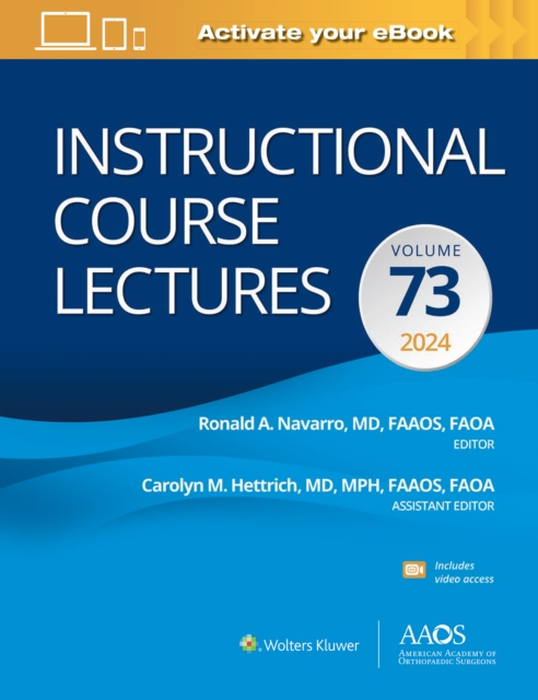 Instructional Course Lectures: Volume 73: Print + eBook with Multimedia, Hardback Book