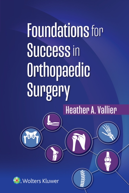Foundations for Success in Orthopaedic Surgery, EPUB eBook