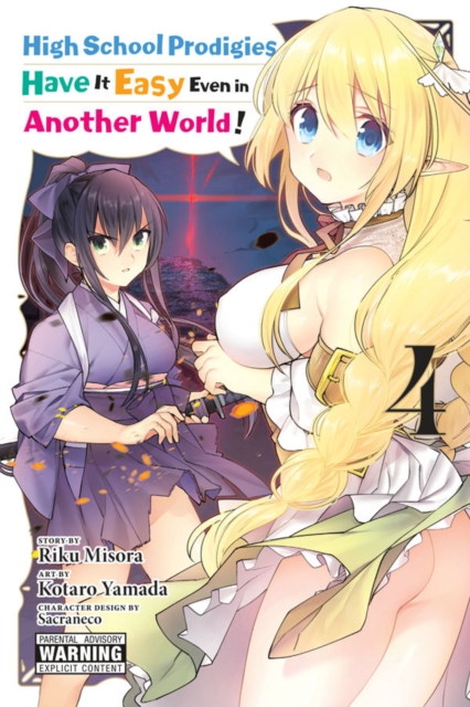High School Prodigies Have It Easy Even in Another World!, Vol. 4, Paperback / softback Book