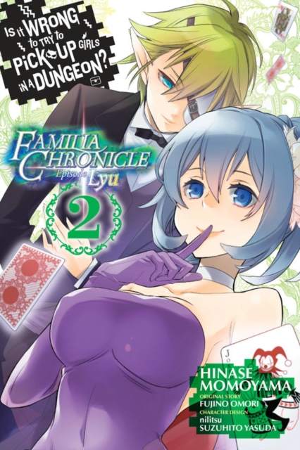 Is It Wrong to Try to Pick Up Girls in a Dungeon? Familia Chronicle Episode Lyu, Vol. 2 (manga), Paperback / softback Book