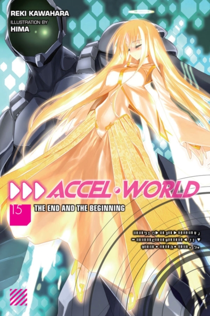 Accel World, Vol. 15 (light novel), Paperback / softback Book