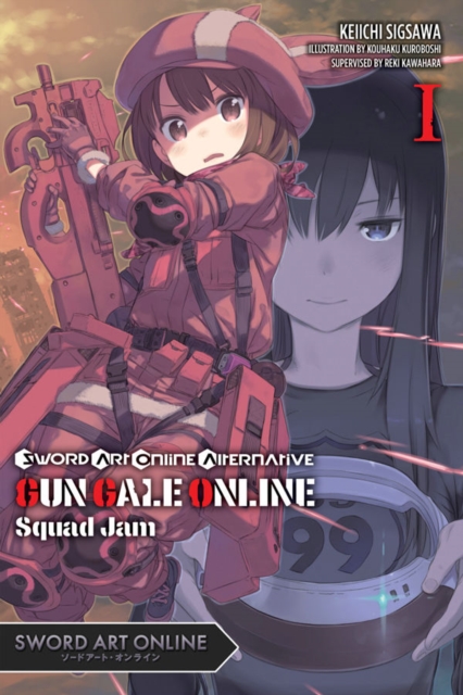 Sword Art Online Alternative Gun Gale Online, Vol. 1 (light novel), Paperback / softback Book