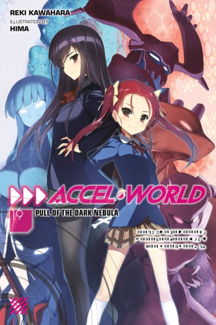 Accel World, Vol. 19 (light novel), Paperback / softback Book