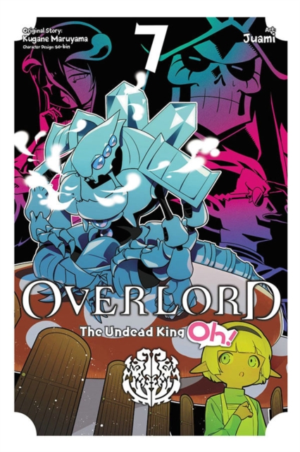 Overlord: The Undead King Oh!, Vol. 7, Paperback / softback Book