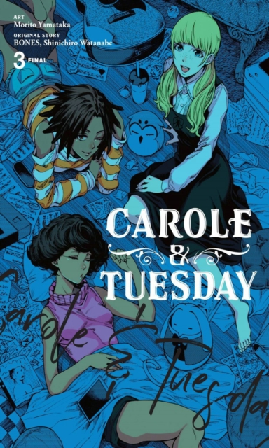 Carole & Tuesday, Vol. 3, Paperback / softback Book