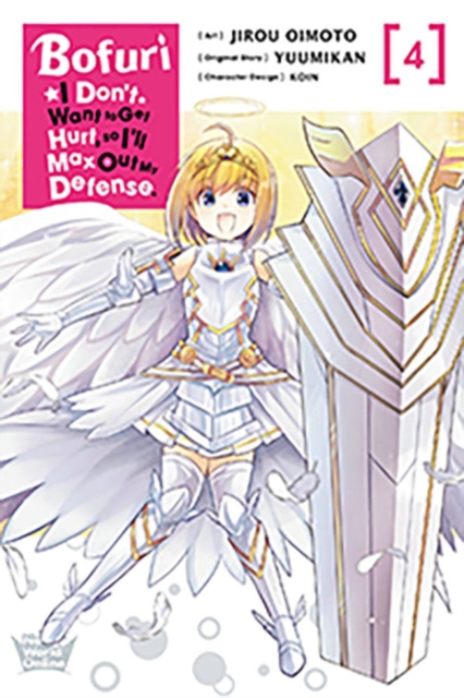 Bofuri: I Don't Want to Get Hurt, so I'll Max Out My Defense., Vol. 4 (manga), Paperback / softback Book