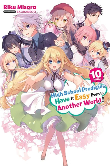 High School Prodigies Have It Easy Even in Another World!, Vol. 10 (light novel), Paperback / softback Book