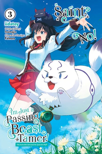 Saint? No! I'm Just a Passing Beast Tamer!, Vol. 3 The Invincible Saint and the Quest for Fluff, Paperback / softback Book
