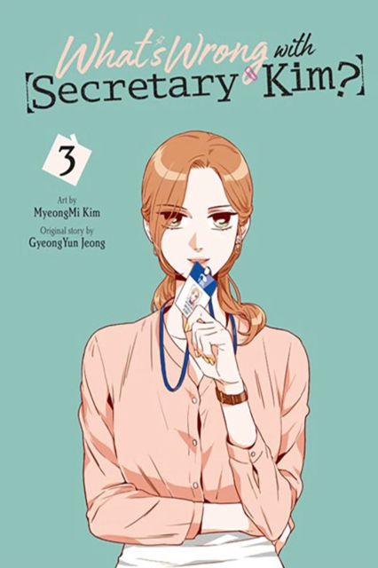 What's Wrong with Secretary Kim?, Vol. 3, Paperback / softback Book