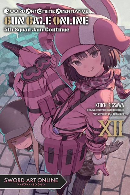 Sword Art Online Alternative Gun Gale Online, Vol. 12 (light novel), Paperback / softback Book