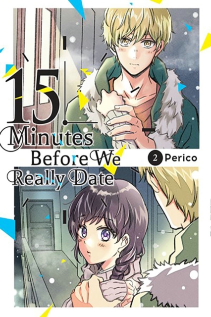 15 Minutes Before We Really Date, Vol. 2, Paperback / softback Book