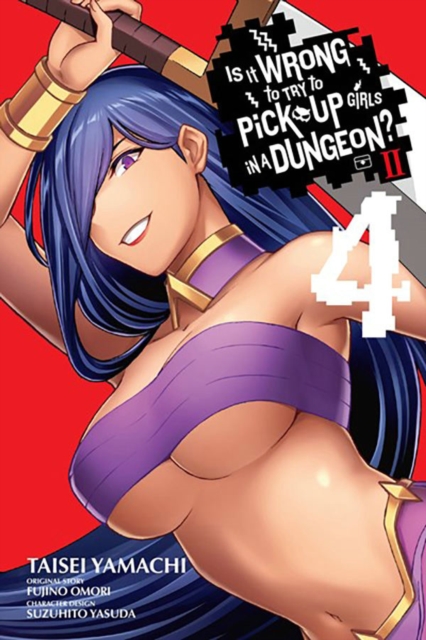 Is It Wrong to Try to Pick Up Girls in a Dungeon? II, Vol. 4 (manga), Paperback / softback Book