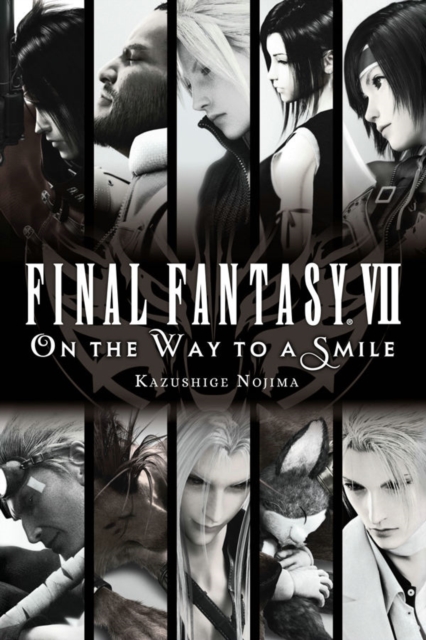 Final Fantasy VII: On the Way to a Smile, Paperback / softback Book