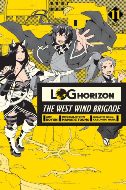Log Horizon: The West Wind Brigade, Vol. 11, Paperback / softback Book