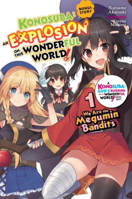 Konosuba: An Explosion on This Wonderful World! Bonus Story, Vol. 1 (light novel), Paperback / softback Book