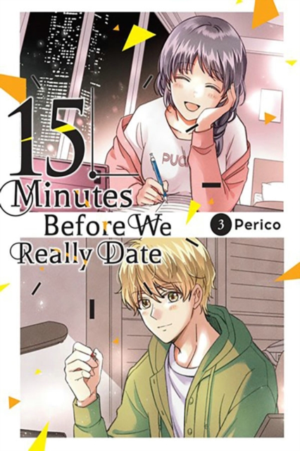 15 Minutes Before We Really Date, Vol. 3, Paperback / softback Book