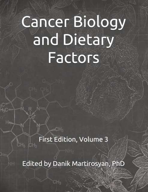 Functional Foods and Cancer : Cancer Biology and Dietary Factors: First Edition, Textbook, Volume 3, Paperback / softback Book