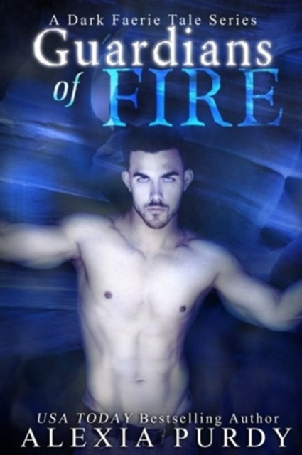 Guardians of Fire (A Dark Faerie Tale #8), Paperback / softback Book