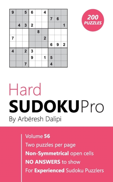 Hard Sudoku Pro : Book for Experienced Puzzlers (200 puzzles) Vol. 56, Paperback / softback Book