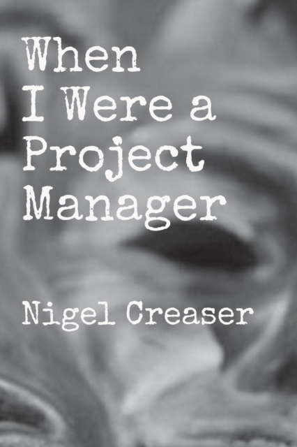 When I Were a Project Manager, Paperback / softback Book