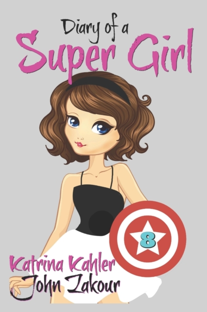 Diary of a Super Girl : Book 8 - A New Type of Love!, Paperback / softback Book