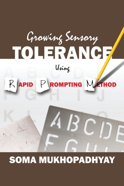 Growing Sensory Tolerance Using Rapid Prompting Method, Paperback / softback Book