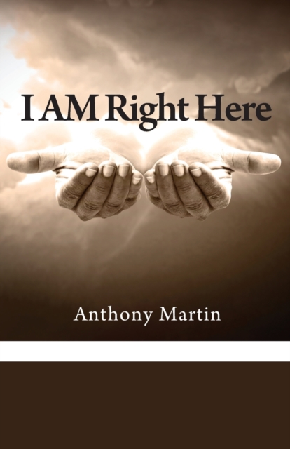 I AM Right Here, Paperback / softback Book
