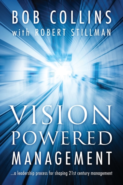 Vision Powered Management, Paperback / softback Book
