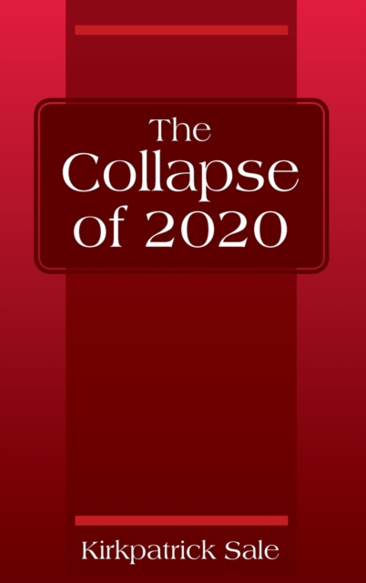 The Collapse of 2020, Hardback Book
