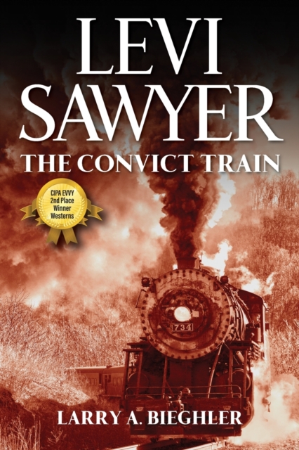 Levi Sawyer : The Convict Train, Paperback / softback Book