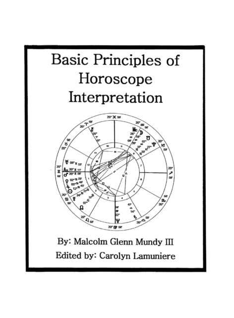 Basic Principles of Horoscope Interpretation, Hardback Book