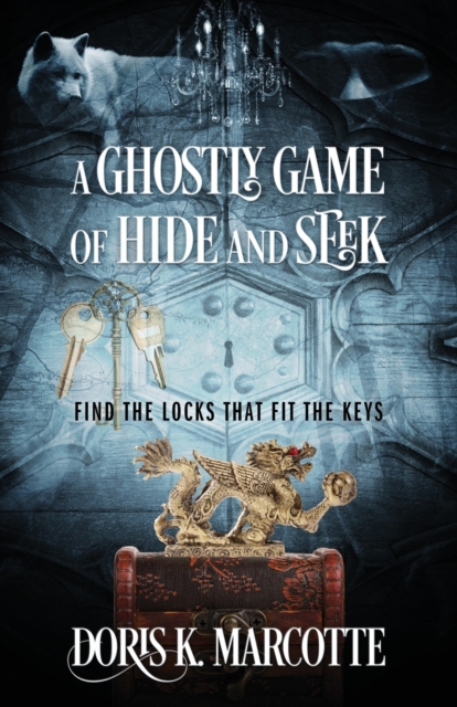A Ghostly Game of Hide and Seek : Find the Locks That Fit the Keys, Paperback / softback Book