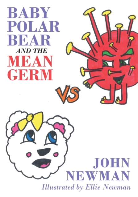 Baby Polar Bear and The Mean Germ, Paperback / softback Book
