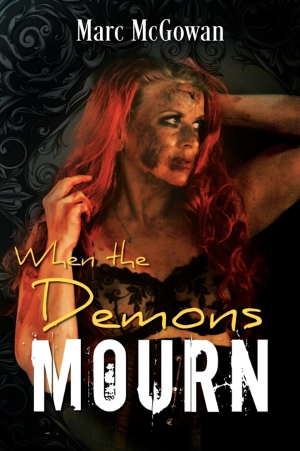 When The Demons Mourn, Paperback / softback Book