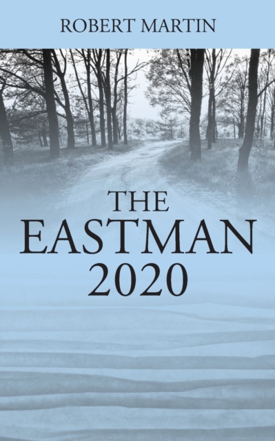 The Eastman : 2020, Paperback / softback Book