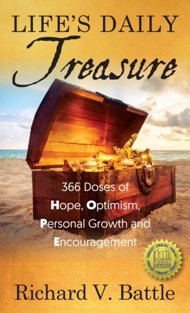 Life's Daily Treasure : 366 Doses of Hope, Optimism, Personal Growth and Encouragement, Hardback Book