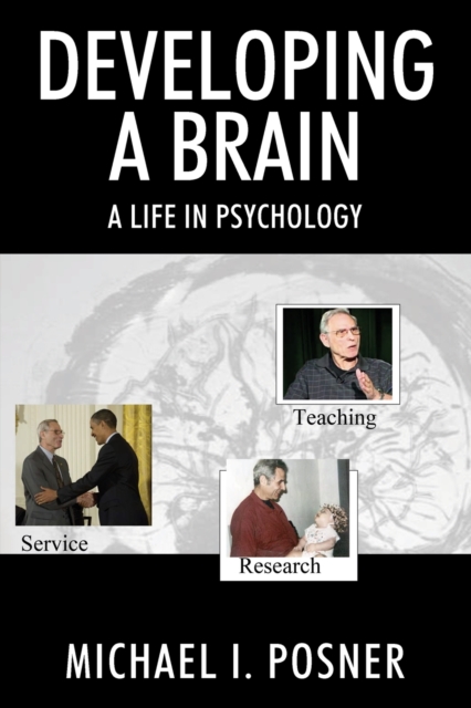 Developing a Brain : A Life in Psychology, Paperback / softback Book