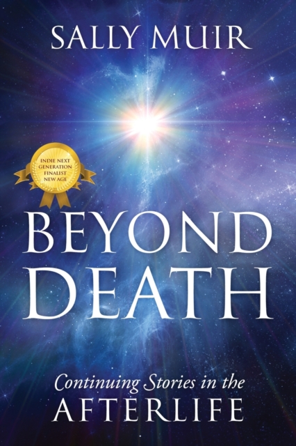 Beyond Death : Continuing Stories in the Afterlife, Paperback / softback Book
