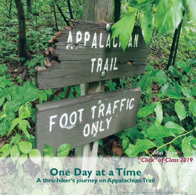 One Day At A Time : A thru-hiker's journey on Appalachian Trail, Paperback / softback Book