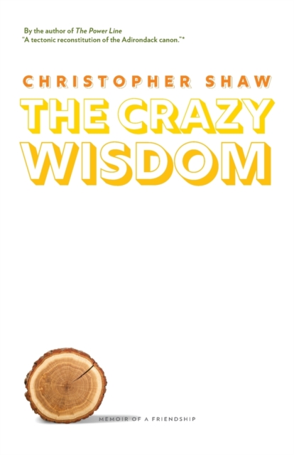 The Crazy Wisdom : Memoir of a Friendship, Paperback / softback Book